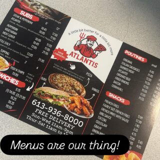 Atlantis‘ new menus just dropped! Need menus done? We have the best pricing around!
